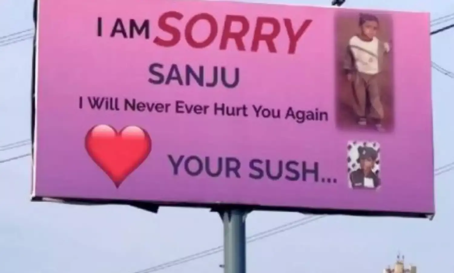 प्रेमिका ने शहर में लगवाया होर्डिंग, लिखा  I am sorry Sanju मैं तुम्हें कभी हर्ट नहीं करुंगी , जानिए पूरा मामला