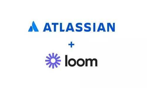 एटलसियन ने लगभग 975 मिलियन डॉलर में वीडियो मैसेजिंग प्लेटफॉर्म लूम का किया अधिग्रहण