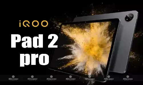 iQOO Pad 2 Pro डाइमेंशन 9300 प्लस और 66W फास्ट चार्जिंग के साथ हुआ लॉन्च, जानिए स्पेसिफिकेशन iQOO Pad 2 Pro डाइमेंशन 9300 प्लस और 66W फास्ट चार्जिंग के साथ हुआ लॉन्च, जानिए स्पेसिफिकेशन