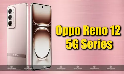 Oppo Reno 12 और 12 Pro में मिलता है मीडियाटेक डाइमेंशन 7300 चिपसेट और AI फीचर्स, जानिए इनकी कीमत और स्पेसफिकेशन Oppo Reno 12 और 12 Pro में मिलता है मीडियाटेक डाइमेंशन 7300 चिपसेट और AI फीचर्स, जानिए इनकी कीमत और स्पेसफिकेशन