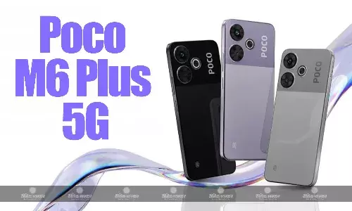 Poco M6 Plus 5G भारत में 108-मेगापिक्सल कैमरे के साथ हुआ, जानिए कीमत और स्पेसिफिकेशन