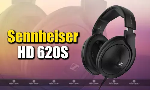 Sennheiser HD 620S Headphones भारत में लॉन्च, कीमत उड़ा देगी आपके होश
