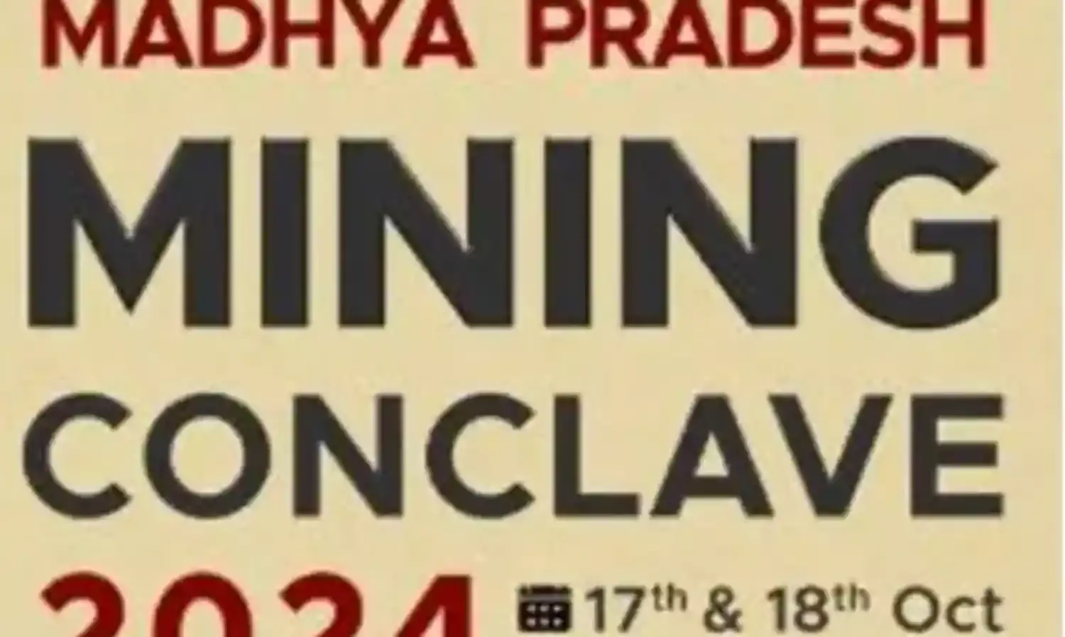 मध्यप्रदेश माइनिंग कॉन्क्लेव-2024” 17-18 अक्टूबर को