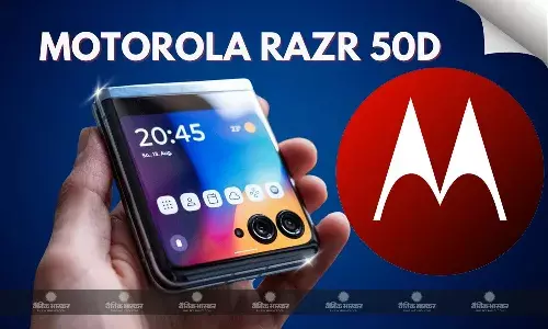 Motorola Razr 50D इस दिन होने वाला है लॉन्च, जानिए कीमत और स्पेसिफिकेशन
