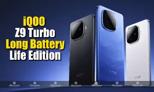 iQOO Z9 Turbo Long Battery Life Edition हुआ लॉन्च, जानिए कीमत और स्पेसिफिकेशन
