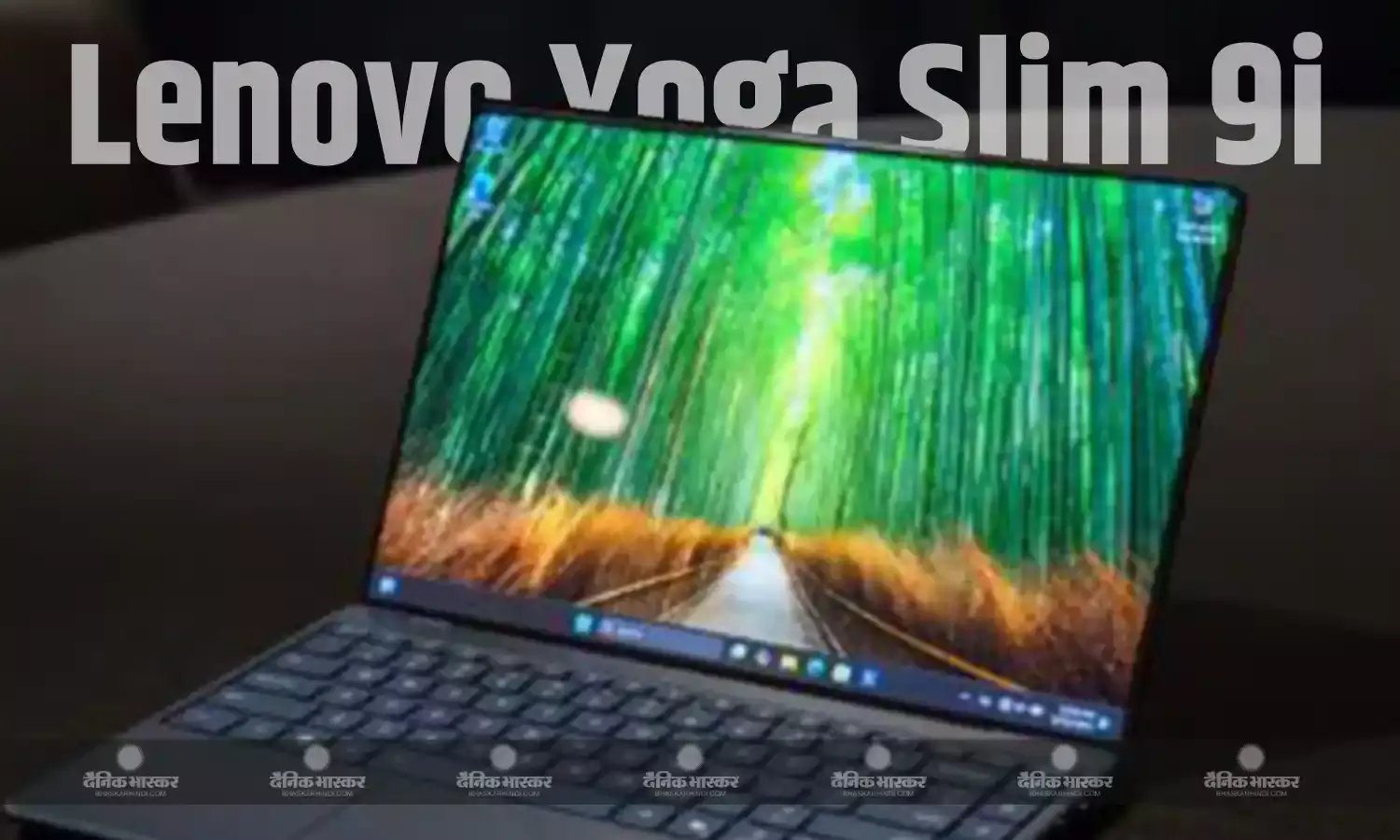 दुनिया का पहला अंडर-डिस्प्ले कैमरा वाला Lenovo Yoga Slim 9i हुआ लॉन्च, जानिए कीमत और फीचर्स