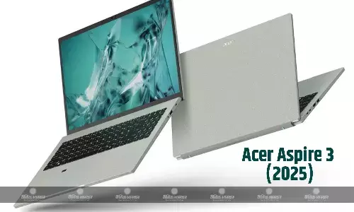 Acer Aspire 3 (2025) इंटेल सेलेरॉन N4500 चिपसेट के साथ भारत में लॉन्च, जानिए कीमत और स्पेसिफिकेशन