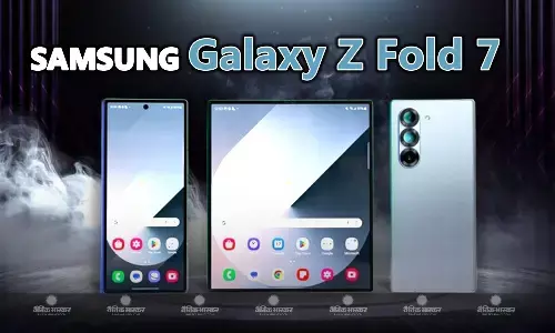 Samsung Galaxy Z Fold 7 और Galaxy Z Flip 7 के प्रमुख स्पेसिफिकेशन हुए लीक, मिल सकता है स्नैपड्रैगन 8 एलीट चिपसेट