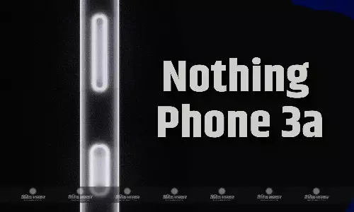 Nothing Phone 3a में मिलेगा कैमरा बटन, कंपनी ने एक्स पोस्ट में दी जानकारी