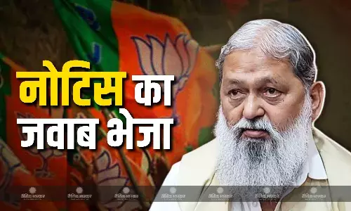 परिवहन मंत्री अनिल विज ने नोटिस का दिया जवाब