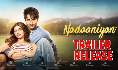 इब्राहिम अली खान की फिल्म नादानियां का ट्रेलर रिलीज, खुशी के साथ दिखीं बेहतरीन केमिस्ट्री, जाने कब हो रही रिलीज इब्राहिम अली खान की फिल्म नादानियां का ट्रेलर रिलीज, खुशी के साथ दिखीं बेहतरीन केमिस्ट्री, जाने कब हो रही रिलीज
