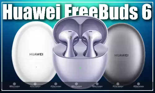 Huawei FreeBuds 6 कुल 36 घंटे तक की बैटरी लाइफ के साथ हुआ लॉन्च, जानिए कीमत और फीचर्स