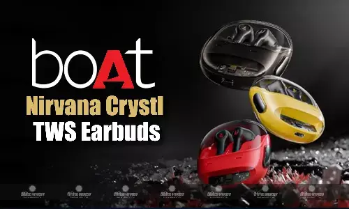 Boat Nirvana Crystl भारत में 100 घंटे तक की बैटरी लाइफ के साथ हुए लॉन्च, जानिए कीमत और फीचर्स