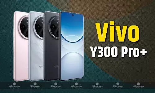 Vivo Y300 Pro+ स्नैपड्रैगन 7s Gen 3 चिपसेट के साथ हुआ लॉन्च, इसमें है 7300 mAh की बड़ी बैटरी