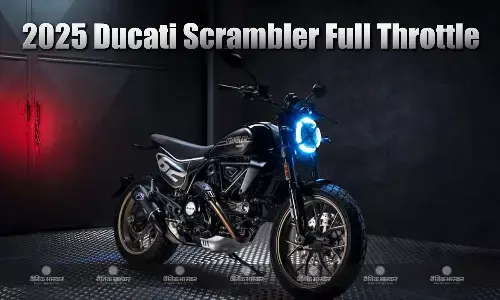 2025 Ducati Scrambler Full Throttle भारत में हुई लॉन्च, जानिए कीमत और फीचर्स 2025 Ducati Scrambler Full Throttle भारत में हुई लॉन्च, जानिए कीमत और फीचर्स