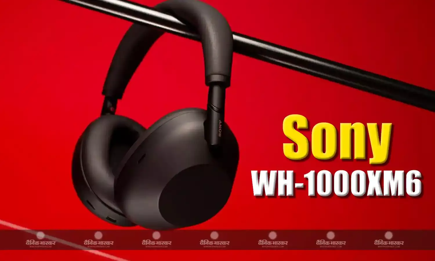 Sony WH-1000XM6 एक्टिव नॉइज कैंसलिंग के साथ हुआ लॉन्च, जानिए कीमत, स्पेसिफिकेशन