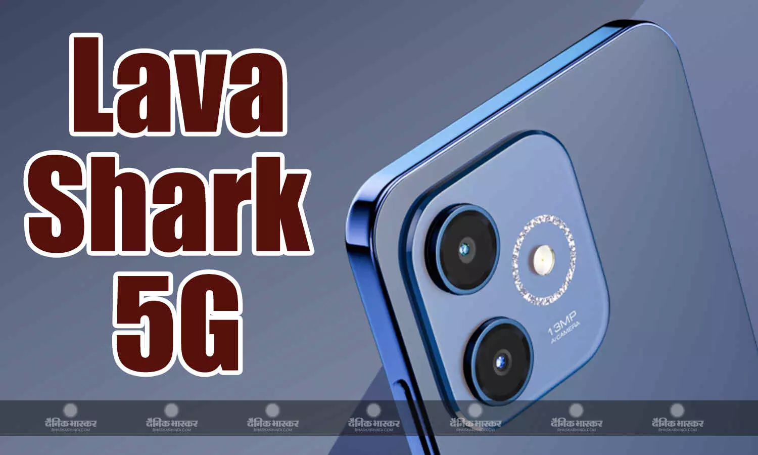 Lava Shark 5G यूनिसोक T765 चिपसेट के साथ भारत में हुआ लॉन्च, जानिए कीमत और स्पेसिफिकेशन Lava Shark 5G यूनिसोक T765 चिपसेट के साथ भारत में हुआ लॉन्च, जानिए कीमत और स्पेसिफिकेशन
