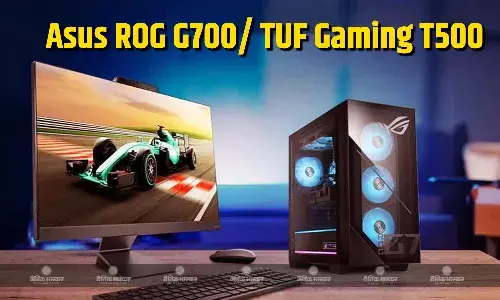 Asus ROG G700 और TUF Gaming T500 गेमिंग डेस्कटॉप भारत में लॉन्च, जानिए कीमत और खूबियां