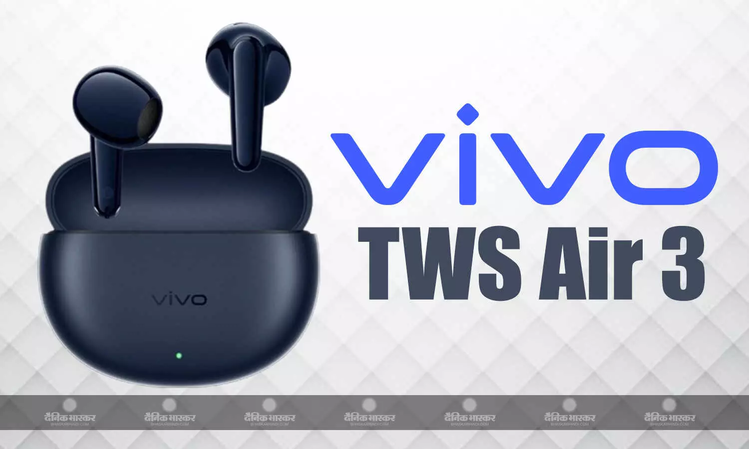 Vivo TWS Air 3 आईपी54-रेटेड बिल्ड और 45 घंटे तक की बैटरी लाइफ के साथ लॉन्च, जानिए कीमत, स्पेसिफिकेशन Vivo TWS Air 3 आईपी54-रेटेड बिल्ड और 45 घंटे तक की बैटरी लाइफ के साथ लॉन्च, जानिए कीमत, स्पेसिफिकेशन