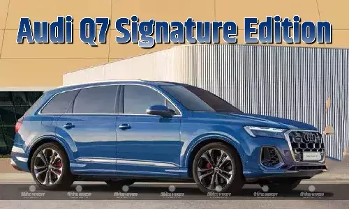 Audi Q7 Signature Edition भारत में हुआ लॉन्च, एक्स-शोरूम कीमत 99.81 लाख रुपए