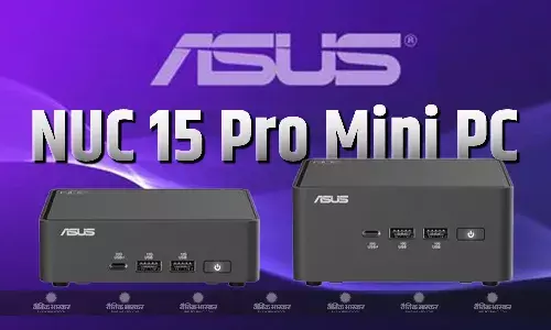 Asus NUC 15 Pro Mini PC भारत में हुआ लॉन्च, कीमत 109000 रुपए