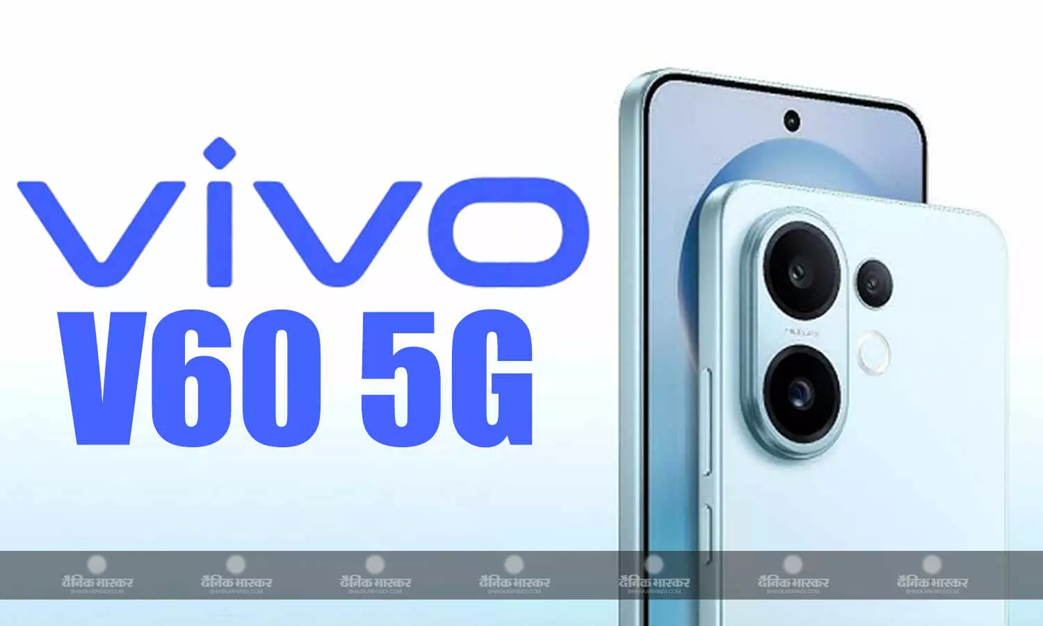 Vivo V60 5G भारत में इसी महीने होगा लॉन्च, कलर ऑप्शन और प्रमुख स्पेसिफिकेशन का हुआ खुलासा Vivo V60 5G भारत में इसी महीने होगा लॉन्च, कलर ऑप्शन और प्रमुख स्पेसिफिकेशन का हुआ खुलासा