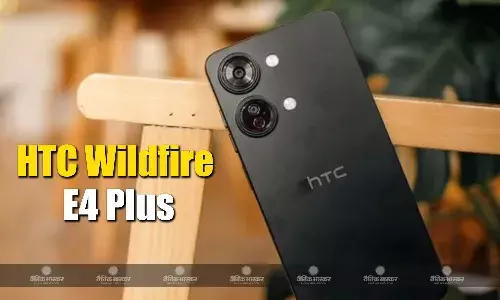 HTC Wildfire E4 Plus हुआ लॉन्च, इसमें है ऑक्टा-कोर Unisoc T606 चिपसेट और 4850mAh बैटरी