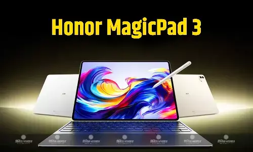 Honor MagicPad 3 हुआ लॉन्च, इसमें है स्नैपड्रैगन 8 जेनरेशन 3 प्रोसेसर और 12450mAh बैटरी