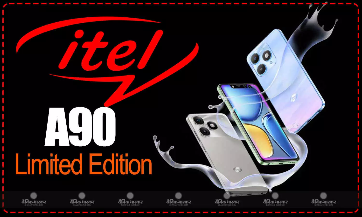 Itel A90 लिमिटेड एडिशन भारत में MIL-STD-810H ड्यूरेबिलिटी के साथ लॉन्च, जानिए कीमत, स्पेसिफिकेशन Itel A90 लिमिटेड एडिशन भारत में MIL-STD-810H ड्यूरेबिलिटी के साथ लॉन्च, जानिए कीमत, स्पेसिफिकेशन