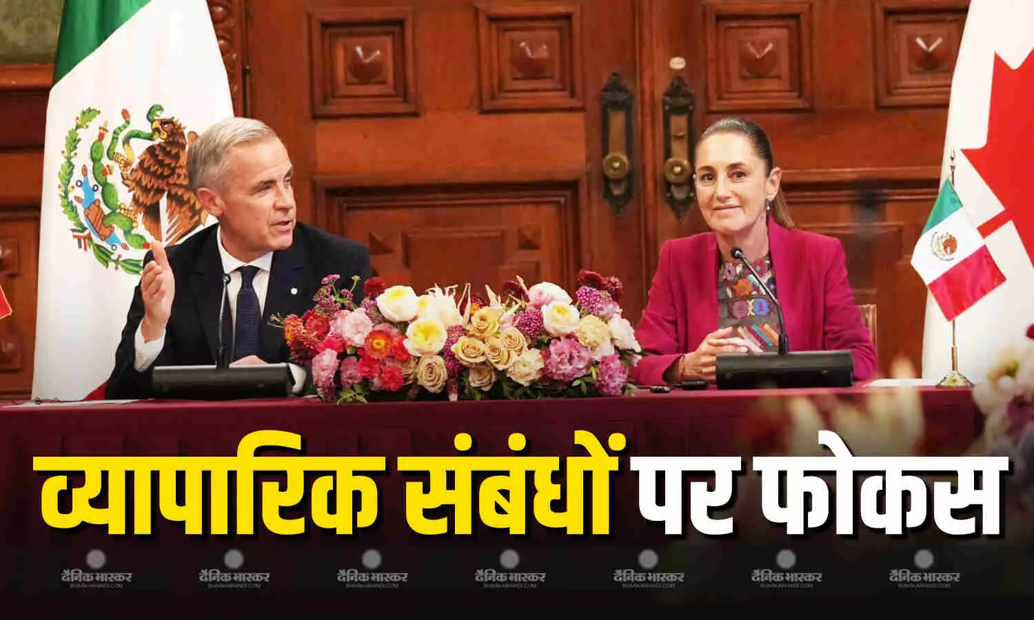 कनाडा के प्रधानमंत्री मार्क कार्नी और मैक्सिको की राष्ट्रपति क्लाउडिया शीनबाम ने  व्यापारिक संबंधों को और अधिक मजबूत करने की कही बात