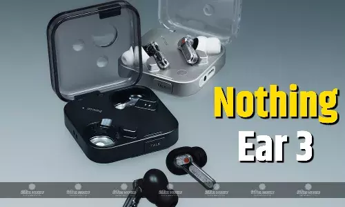 Nothing Ear 3 सुपर माइक फीचर और 45dB तक एक्टिव नॉइज कैंसलेशन के साथ लॉन्च, जानिए कीमत और फीचर्स Nothing Ear 3 सुपर माइक फीचर और 45dB तक एक्टिव नॉइज कैंसलेशन के साथ लॉन्च, जानिए कीमत और फीचर्स