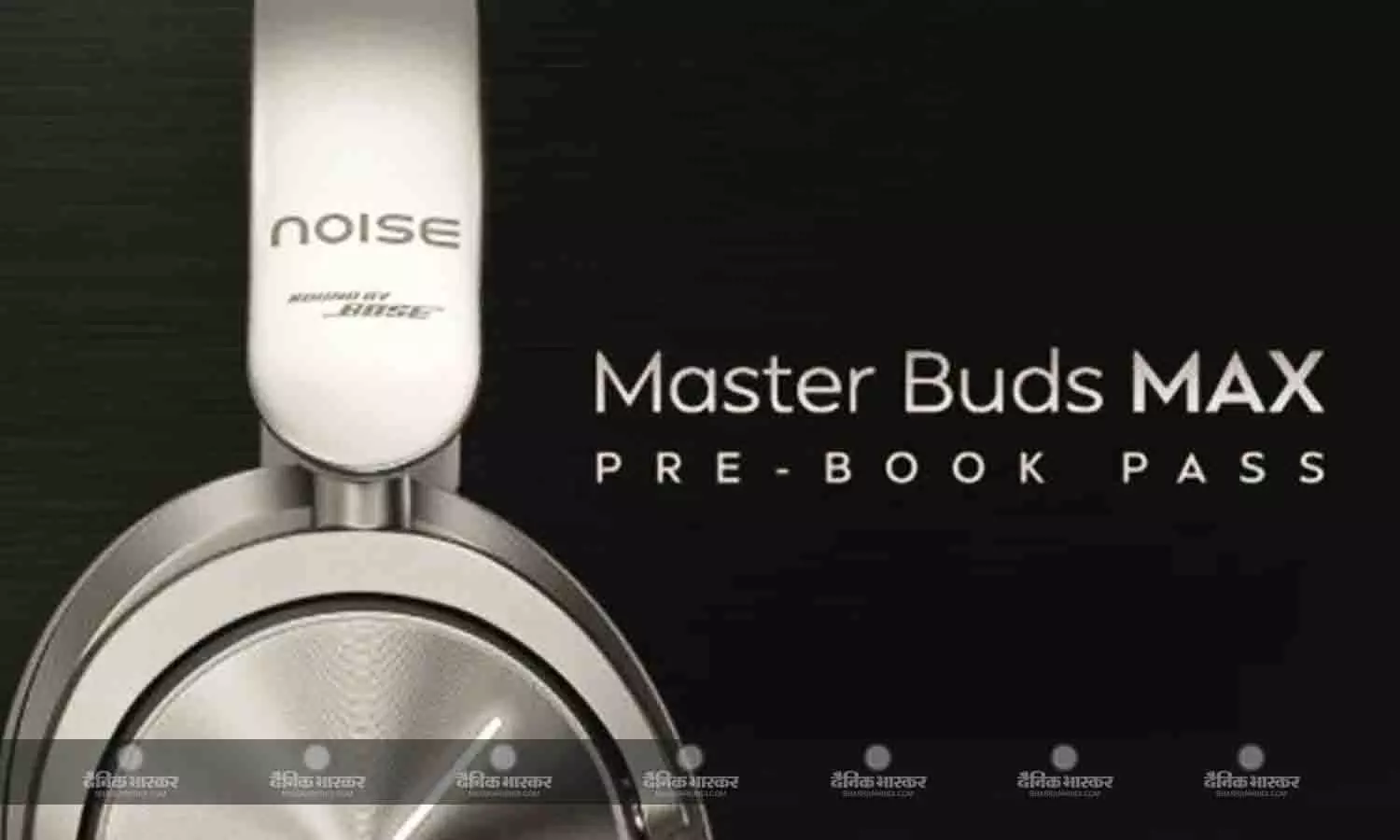 Noise Master Buds Max भारत में बोस साउंड और एक्टिव नॉइज कैंसलेशन के साथ लॉन्च, जानिए कीमत और स्पेसिफिकेशन Noise Master Buds Max भारत में बोस साउंड और एक्टिव नॉइज कैंसलेशन के साथ लॉन्च, जानिए कीमत और स्पेसिफिकेशन