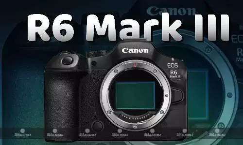 Canon EOS R6 Mark III मिररलेस कैमरा भारत में लॉन्च, जानिए कीमत और खूबियां Canon EOS R6 Mark III मिररलेस कैमरा भारत में लॉन्च, जानिए कीमत और खूबियां