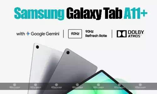 Samsung Galaxy Tab A11+ भारत में 11-इंच डिस्प्ले और 7,040mAh बैटरी के साथ लॉन्च, जानिए कीमत, स्पेसिफिकेशन्स