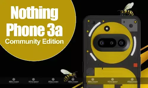 Nothing Phone 3a Community Edition की लॉन्च डेट अनाउंस हुई, जानिए संभावित स्पेसिफिकेशन