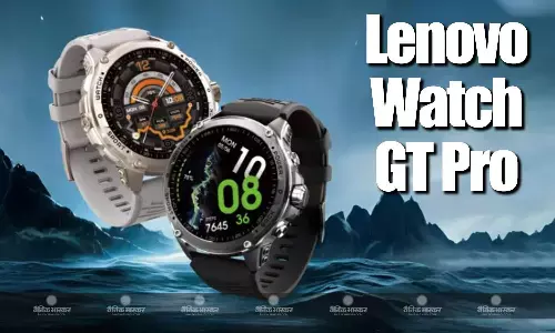 Lenovo Watch GT Pro ब्लूटूथ कॉलिंग सपोर्ट और SpO2 मॉनिटर फीचर के साथ लॉन्च, जानिए कीमत, स्पेसिफिकेशन्स