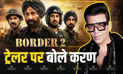 ट्रेलर देखकर इंप्रेस हो गए करण जौहर, तारीफ करते हुए शेयर किया एक्सपीरियंस, कहा- बॉर्डर 2 मचाएगी धमाल