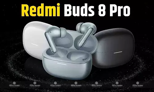 Redmi Buds 8 Pro सेल्फ AI कॉल नॉइज रिडक्शन सिस्टम और 36 घंटे तक की बैटरी लाइफ के साथ लॉन्च, जानिए इसकी खूबियां