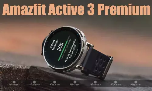 Amazfit Active 3 Premium ब्लूटूथ कॉल और 12 दिन तक की बैटरी लाइफ के साथ लॉन्च, जानिए कीमत और फीचर्स Amazfit Active 3 Premium ब्लूटूथ कॉल और 12 दिन तक की बैटरी लाइफ के साथ लॉन्च, जानिए कीमत और फीचर्स