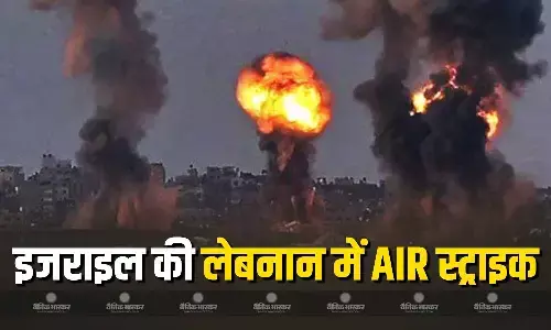 लेबनान में इजराइली सेना की एयर स्ट्राइक, 4 लोगों की मौत, इलाके में तनावपूर्ण माहौल के बीच लोगों में भय