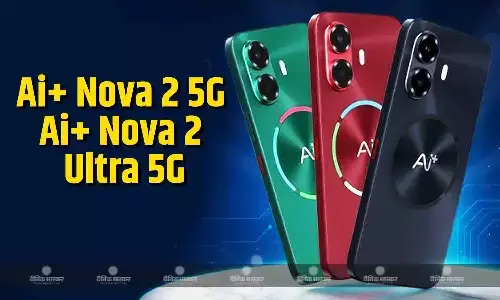 Ai+ Nova 2 5G और Ai+ Nova 2 Ultra 5G भारत में डुअल रियर कैमरा और 6000mAh बैटरी के साथ हुए लॉन्च, जानिए कीमत और स्पेसिफिकेशन्स