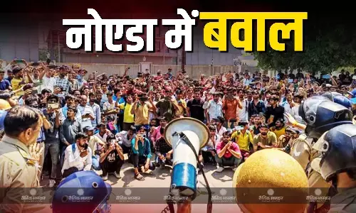 नोएडा में फिर तेज हुआ श्रमिकों का विरोध प्रदर्शन, पुलिस पर पथराव, सुरक्षाबल तैनात