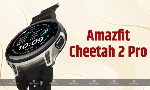 Amazfit Cheetah 2 Pro ग्रेड 5 टाइटेनियम फ्रेम और 20 दिन तक की बैटरी लाइफ के साथ लॉन्च, जानिए कीमत और खूबियां