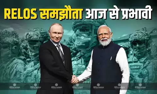 RELOS सैन्य समझौते के तहत दोनों देश एक दूसरे के यहां तैनात करेंगे 3 हजार सैनिक, पांच युद्धपोत व 10 लड़ाकू विमान