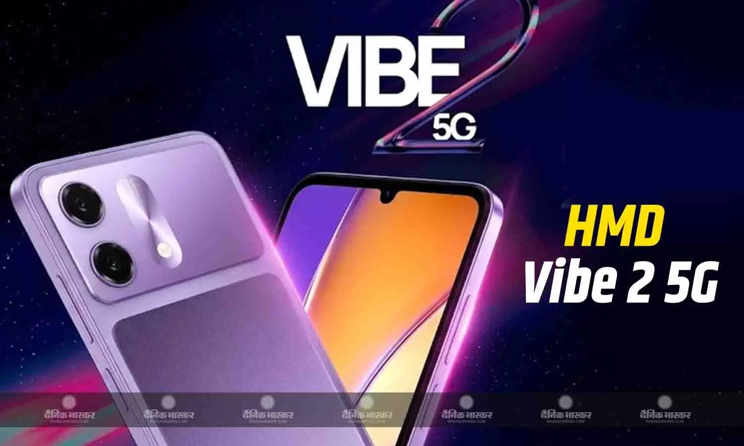 HMD Vibe 2 5G की भारत में लॉन्च डेट, डिजाइन, कलर ऑप्शन और खास स्पेसिफिकेशन्स सामने आए