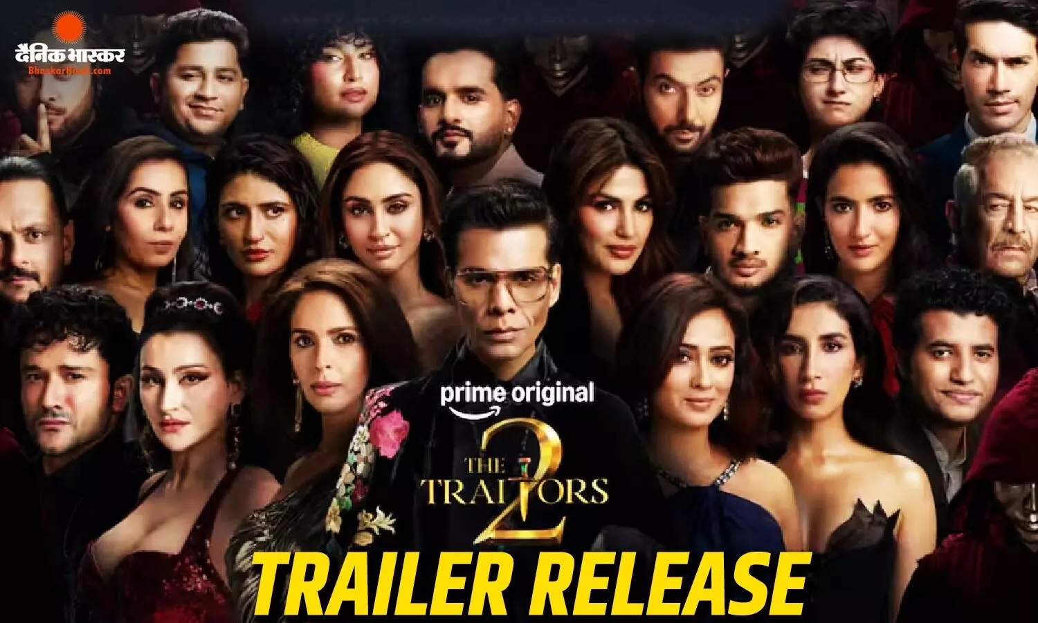 करण जौहर के शो ‘द ट्रेटर्स सीजन 2’ का ट्रेलर हुआ रिलीज, इस बार और खतरनाक होगा शो, जानें क्या कुछ होगा खास